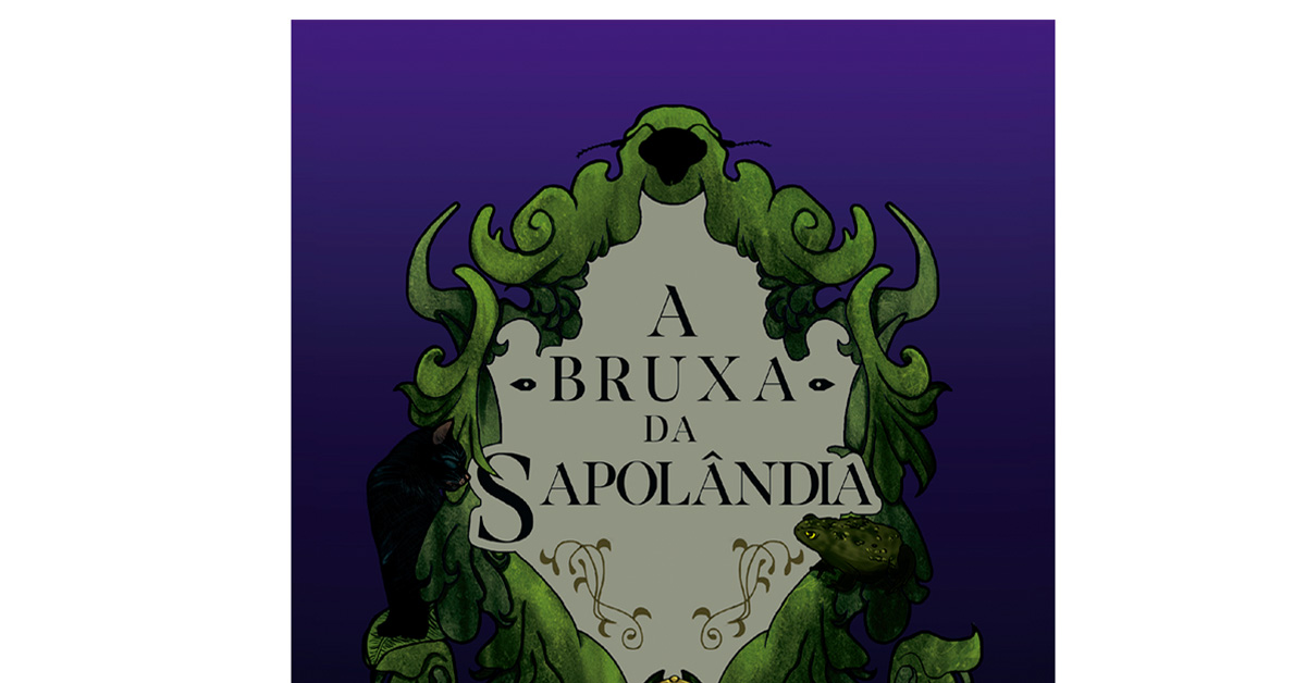 A Bruxa da Sapolândia: História Real da Bruxa Brasileira